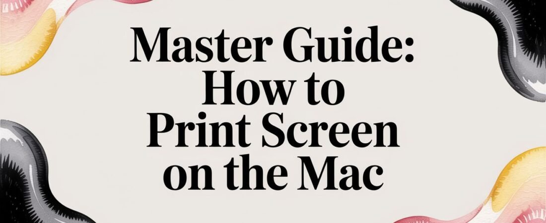 Master Guide: how to print screen on the mac